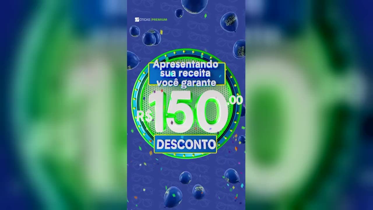 Próximo trabalho: Show de Ofertas — Óticas Premium